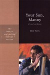 Your Sun, Manny: A Prose Poem Memoir (and Book Giveaway)